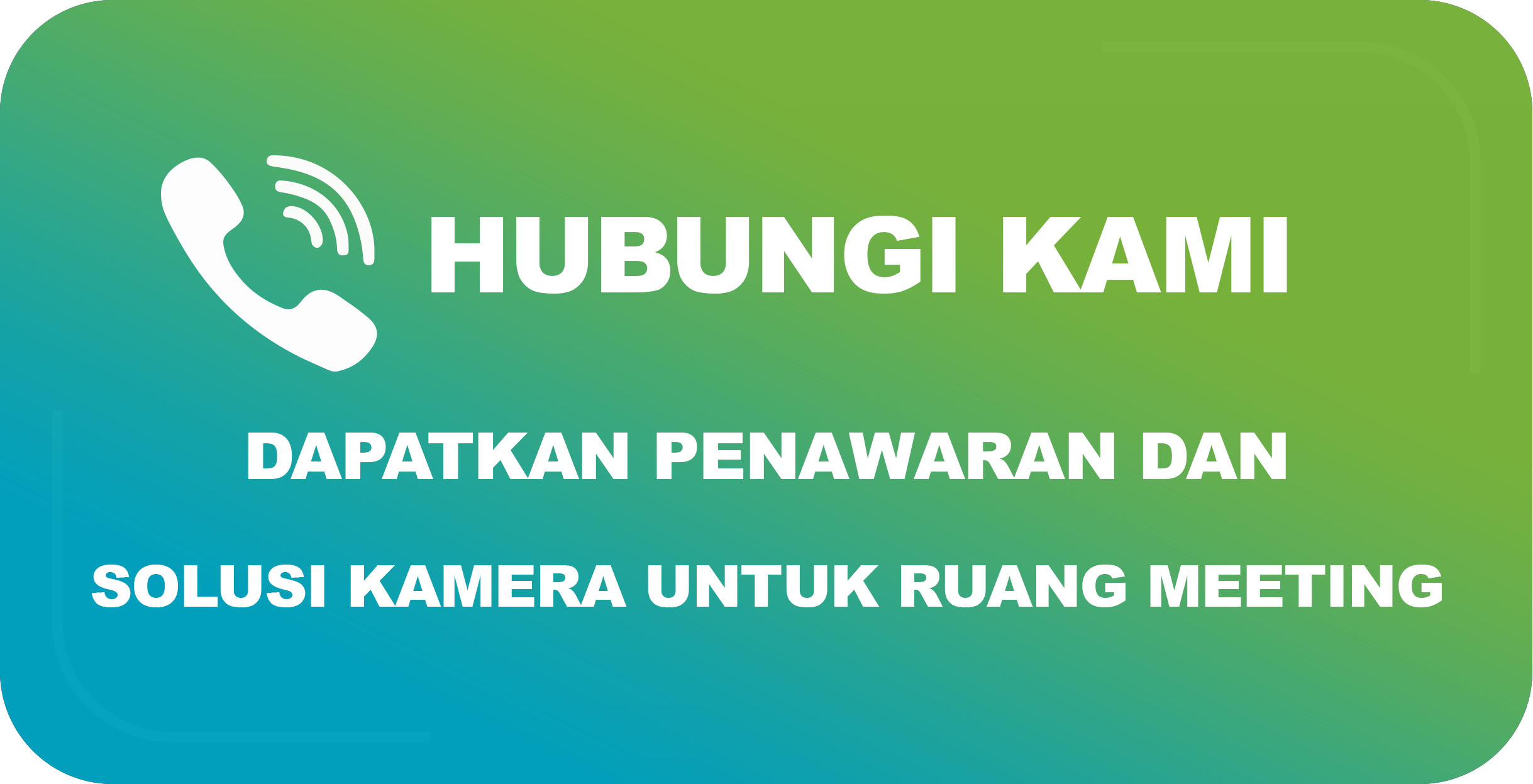 Tombol Menghubungi Team Invia untuk Mendapatkan Penawaran Kamera untuk Ruang Meeting yang Sesuai dengan Kebutuhan